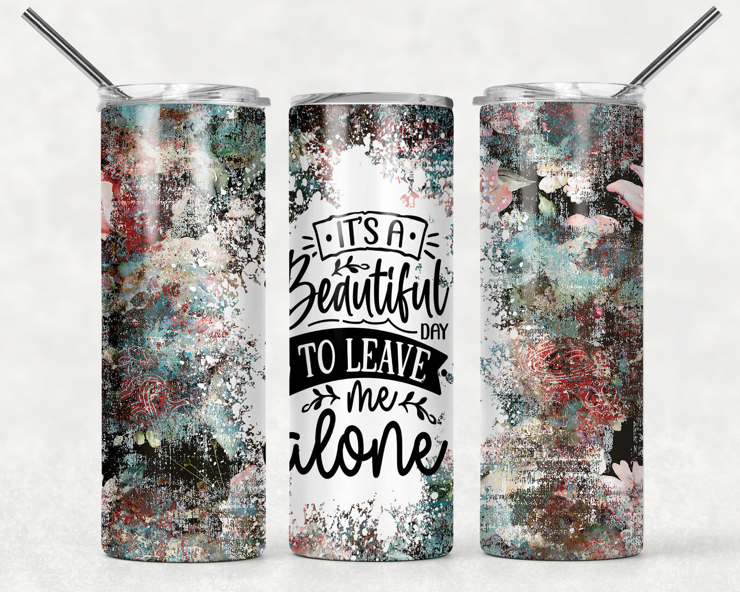 Sarcastic - It's a beautiful day to leave me alone! Great gift for coworkers or friends.  Funny tumbler!