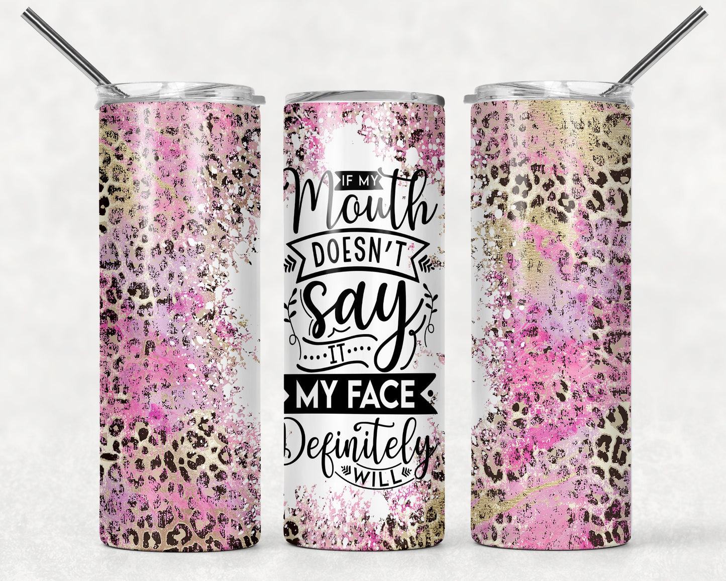 If my mouth doesn't say it... snarky tumbler, sarcastic tumbler, gift for her