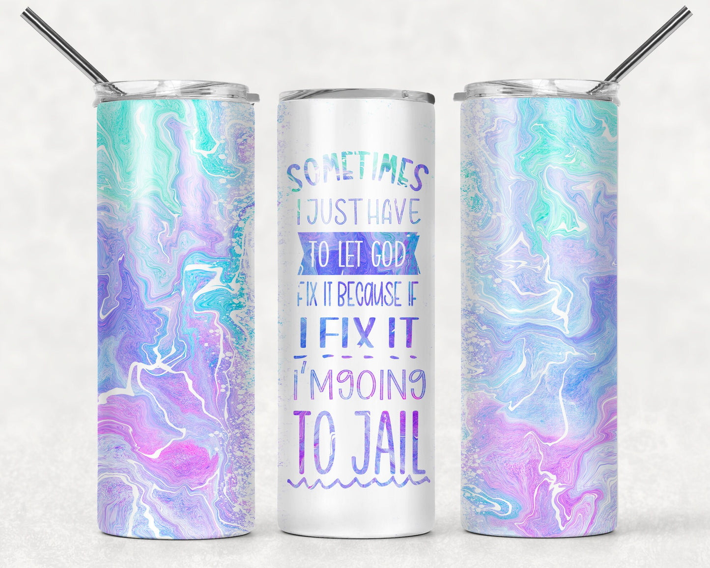 Sarcastic - Let God Fix It.. funny tumbler for coworkers or friends.  Funny gift for yourself!